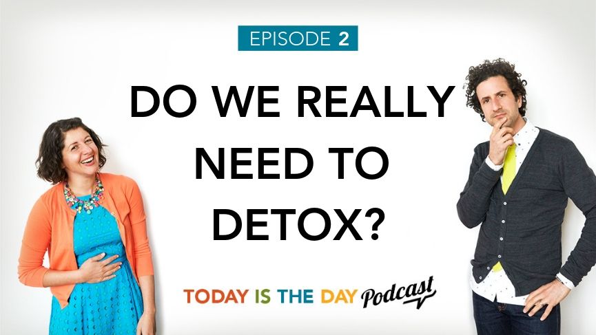 Do We Really Need To Detox